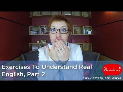 Exercises To Understand Real English, part 2