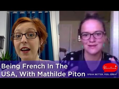 Being French In The USA, With Mathilde Piton