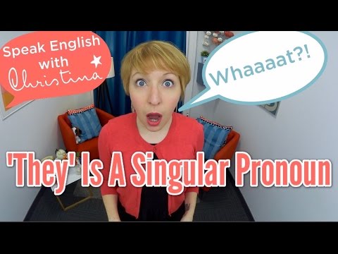 &quot;They&quot; Is A Singular Pronoun In English! - English Grammar Lessons