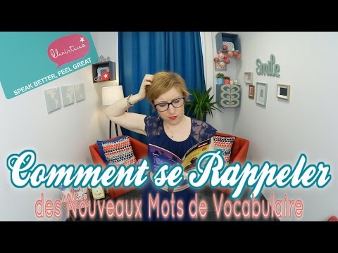Comment se rappeler des mots de vocabulaire en anglais - How to remember vocabulary in English