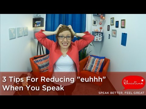 3 tips for reducing ‘euhhh’ when you speak English