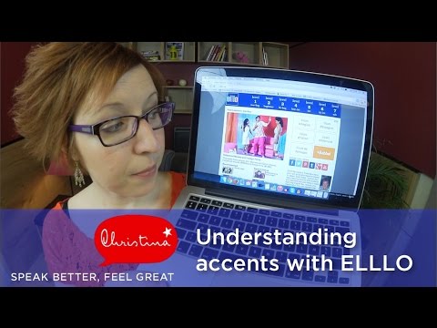 Understanding accents in English with ELLLO