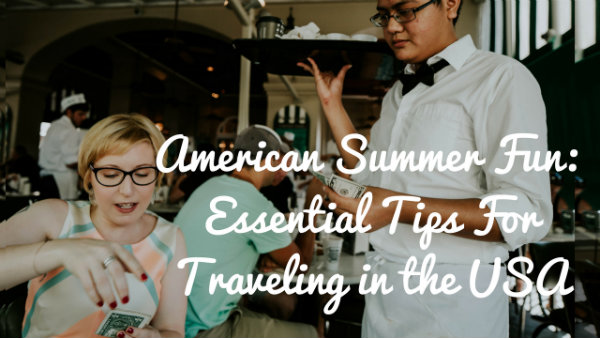 Essential advice for traveling to the USA
