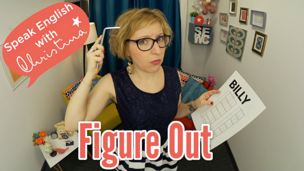 Phrasal Verb “Figure Out”