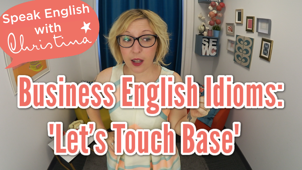 “Let's touch base”: an English expression you can use