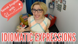 idiomatic expressions in English