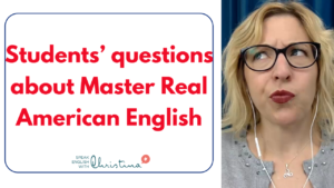 Questions Master Real American English enrollment