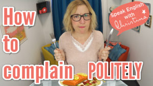 How to complain politely in English